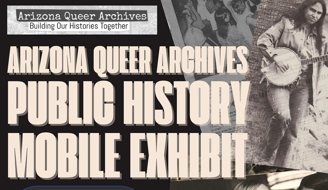 Arizona Queer Archives Public History Mobile Exhibit