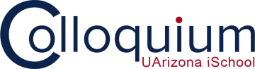 Colloquium | UArizona iSchool