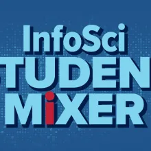 InfoSci Student Mixer